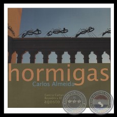 HORMIGAS, 2005 - Instalación-Intervención de CARLOS ALMEIDA